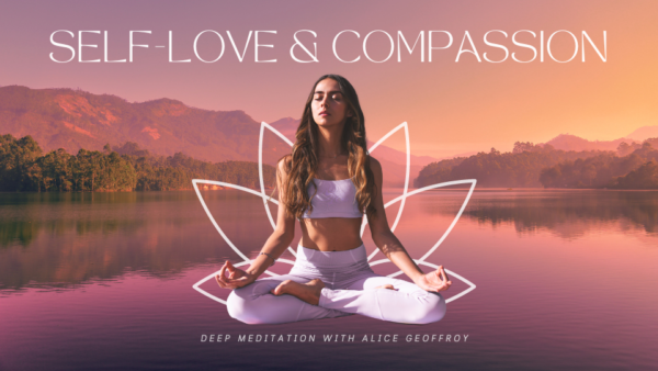 Self-Love & Compassion Meditation